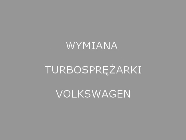 Wymiana turbosprężarki Volkswagen Warszawa
